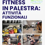 FITNESS IN PALESTRA - attività funzionali 